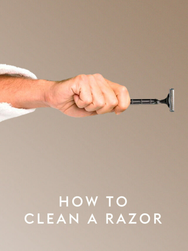 How To Clean A Razor