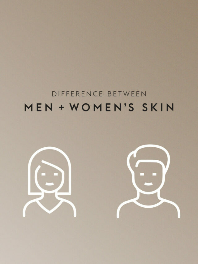 Difference Between Men’s and Women’s Skin
