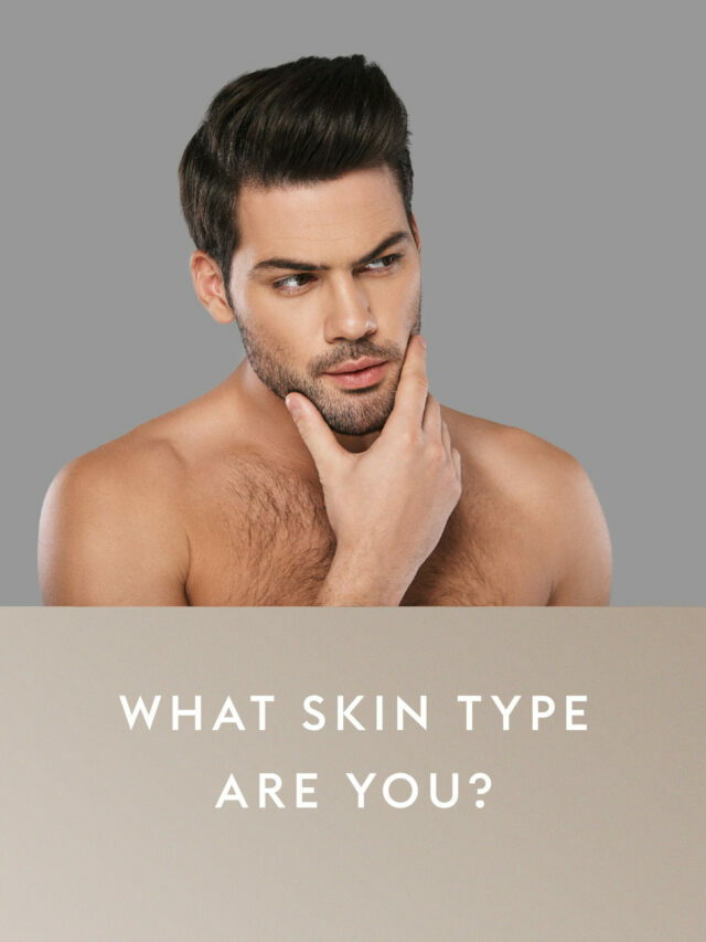 What Is Your Skin Type?